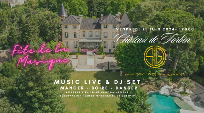 Le Son des Guitares X Château de Forbin - Fête de la Musique - 21 juin 2024