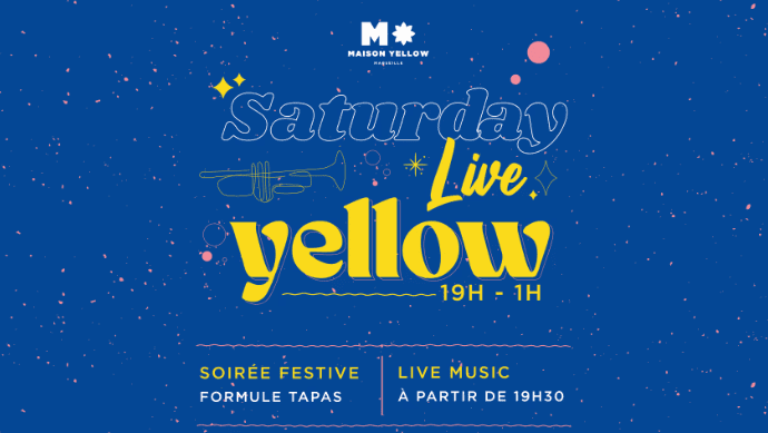 Saturday Live Yellow - Maison Yellow - 29 juin 2024