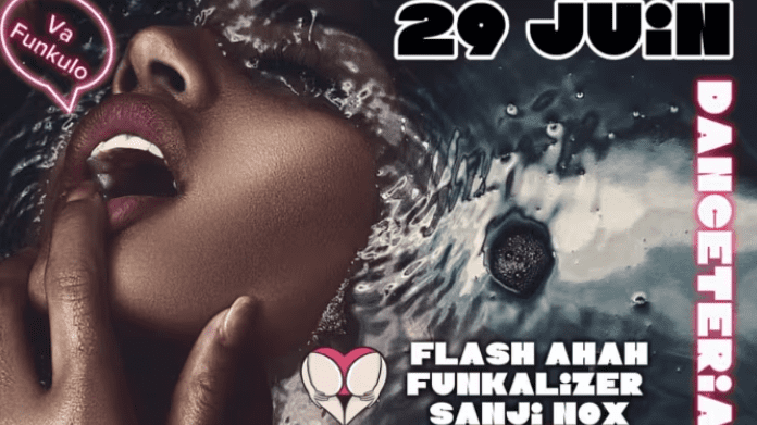 Va Funkulo - Flash Ahah + Funkalizer + Sanji Nox - Danceteria - 29 juin 2024