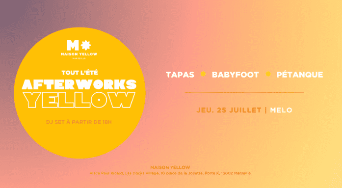 Afterwork Yellow - Maison Yellow - 25 juillet 2024
