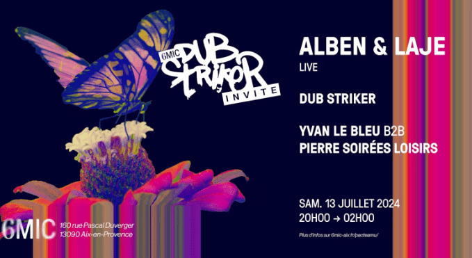 Dub Striker invite Alben & Laje - 6MIC - 13 juillet 2024
