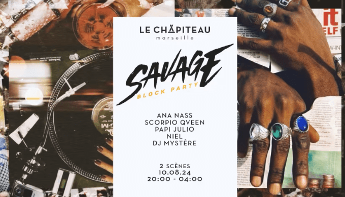Le Chapiteau X Savage Block Party - 10 août 2024