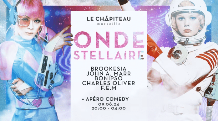 Onde Stellaire - Le Chapiteau - Marseille - 09 août 2024