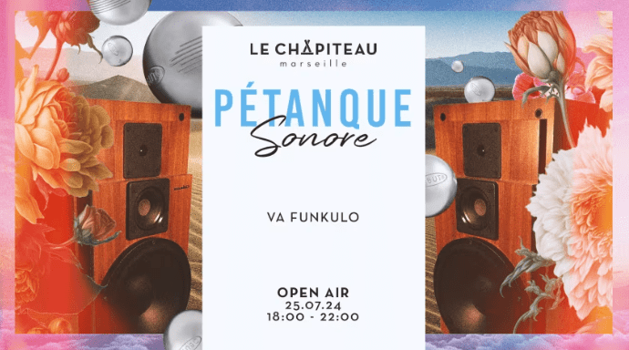 Pétanque Sonoro - Le Chapiteau - 25 juillet 2024