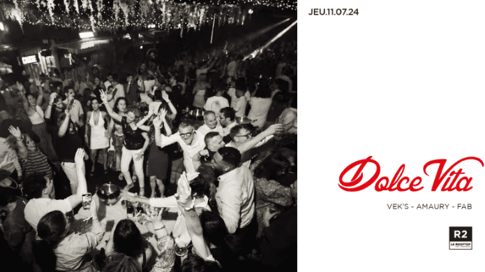 R2 - Le Rooftop X Dolce Vita - 11 juillet 2024