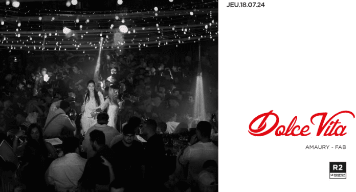 R2 - Le Rooftop X Dolce Vita - 18 juillet 2024