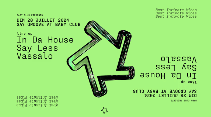 Say Groove - Vassalo + Say Less + In Da House - Baby Club - 28 juillet 2024