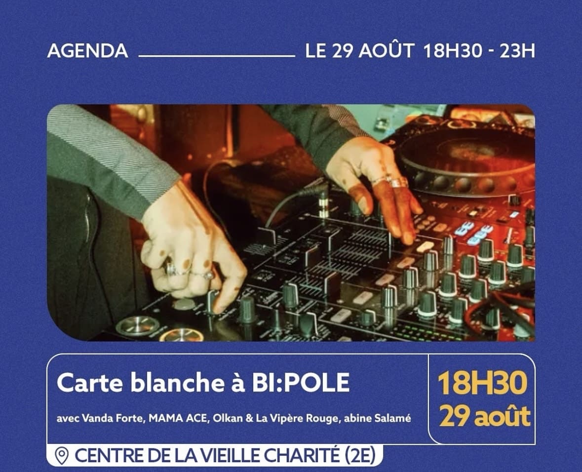 Carte Blanchr à Bi-Pole - Vieille Charité - 29 août 2024