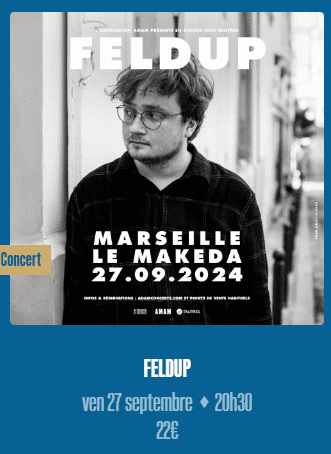 Concert - Feldup - Le Makeda - Marseille - 27 septembre 2024