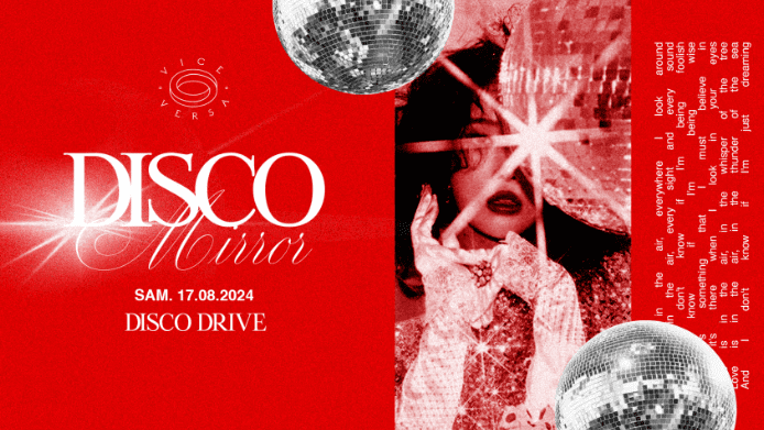 Disco Mirror - Disco Drive - Le Vice Versa - 17 août 2024