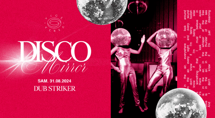 Disco Mirror - Dub Striker - Le Vice Versa - 31 août 2024
