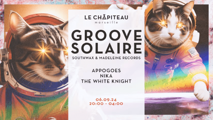 Groove Solaire - Southwax & Madeleine Records - Le Chapiteau - 06 septembre 2024