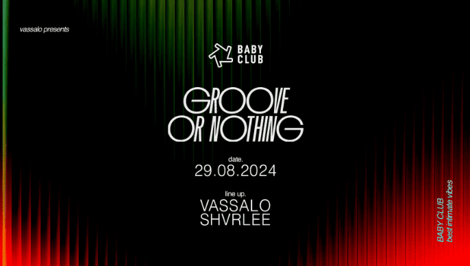 Groove or Nothing - Baby Club - 29 août 2024