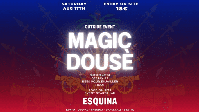 Magic Dousé - La Esquina Tropical - 17 août 2024