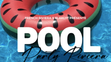 Pool Party French Riviera - Le Club House - 15 août 2024