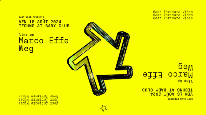 Techno at Baby - Marco Effe + WEG - Baby Club - 16 août 2024