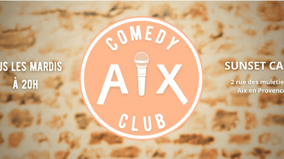 Aix Comedy Club - Sunset Café - 24 septembre 2024