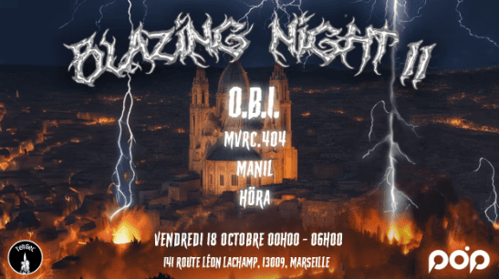 Blazing Night II - Pop Club - Marseille - 19 octobre 2024