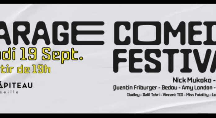 Garage Comedy Festival au Chapiteau - 19 septembre 2024