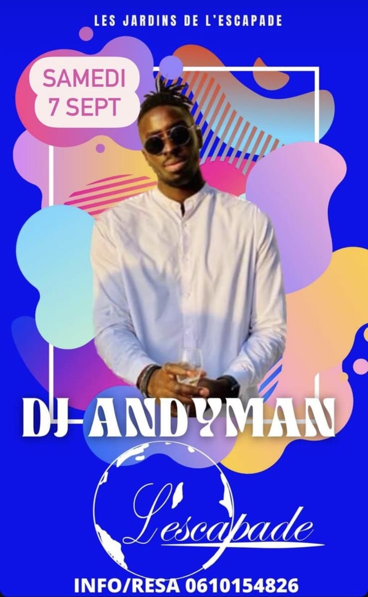 Les Jardins de l'Escapade - DJ Andyman - 07 septembre 2024