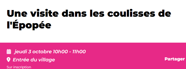 Une visite dans les Coulisses de l'Epopée - 03 octobre 2024