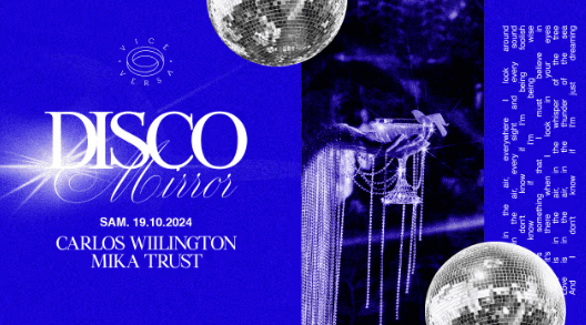 Disco Mirror - Carlos Willington & Mika Trust - Le Vice Versa - 19 octobre 2024