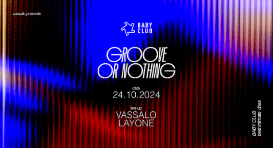 Groove or Nothing - Layone + Vassalo - 24 octobre 2024