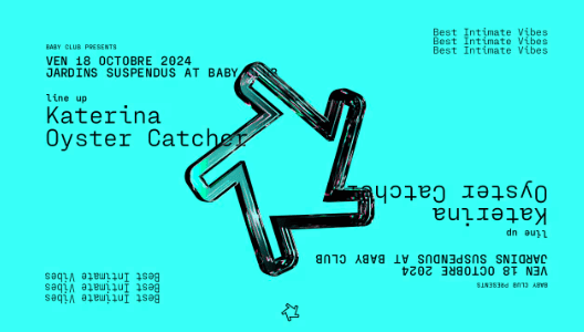 Jardins Suspendus at Baby Club - Katerina & Oyster Catcher - 18 octobre 2024