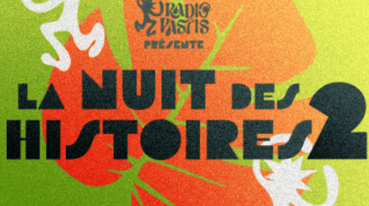 La Nuit des Histoires 2 - La Traverse de Balkis - 16 octobre 2024