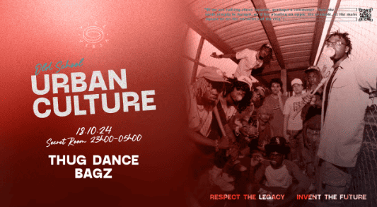 Urban Culture - Thug Dance & Bagz - Le Vice Versa - 18 octobre 2024