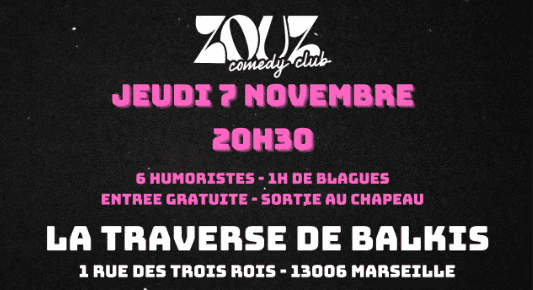 Zouz Comedy Club X La Traverse de Balkis 5 - 07 novembre 2024