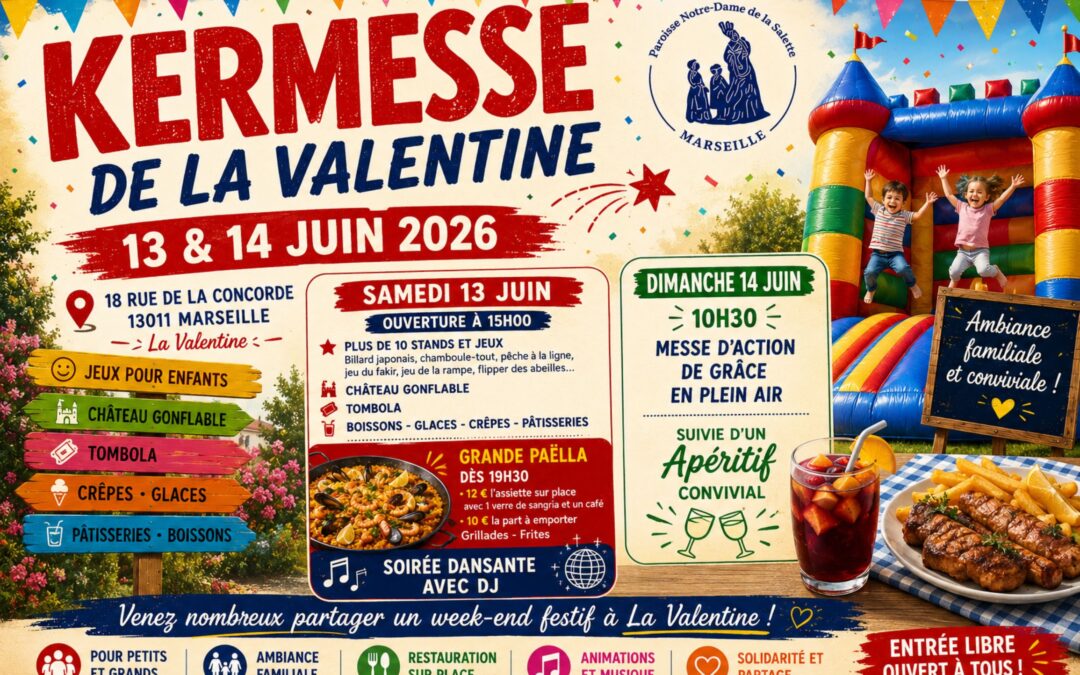Kermesse de La Valentine 2026 : Le 13 et 14 Juin à Marseille !