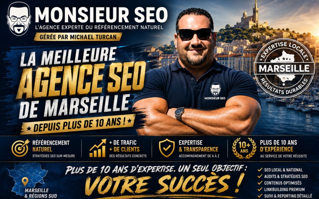 Quelle est la meilleure agence SEO de Marseille ?