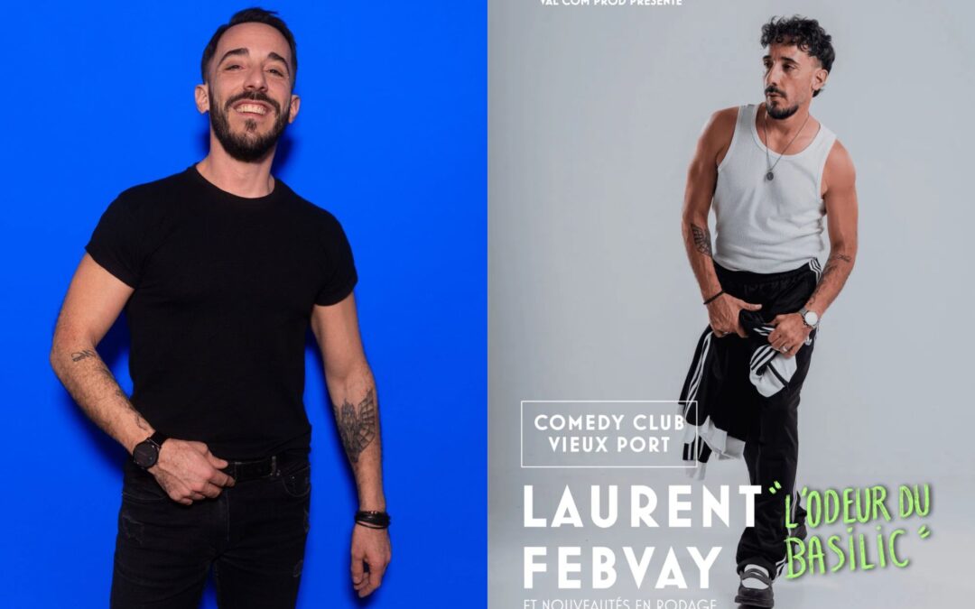 laurent febvay humoriste marseille
